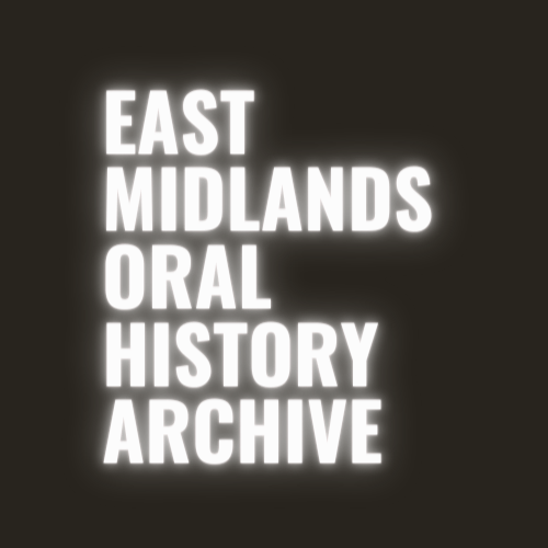 East Midlands Oral History Archive